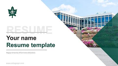 Nagoya University of Commerce & Business Resume PPT Template