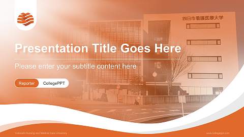 Yokkaichi Nursing and Medical Care University Lecture Sharing and Networking Event PPT Template