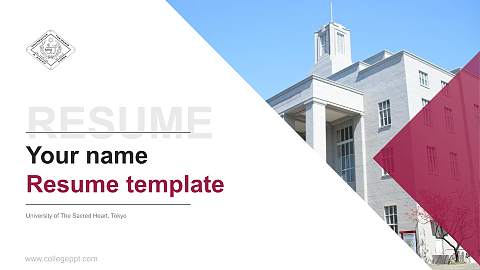 University of The Sacred Heart, Tokyo Resume PPT Template