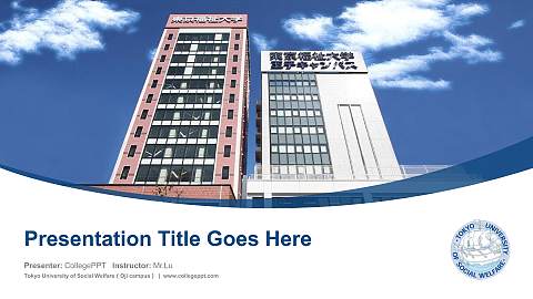 Tokyo University of Social Welfare（Oji campus） Course/Courseware Creation PPT Template