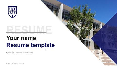 University of Teacher Education Fukuoka Resume PPT Template