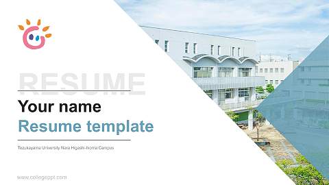 Tezukayama University Nara Higashi-Ikoma Campus Resume PPT Template