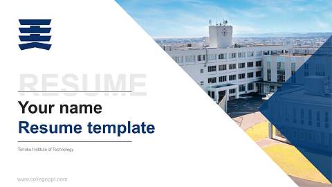 Tohoku Institute of Technology Resume PPT Template