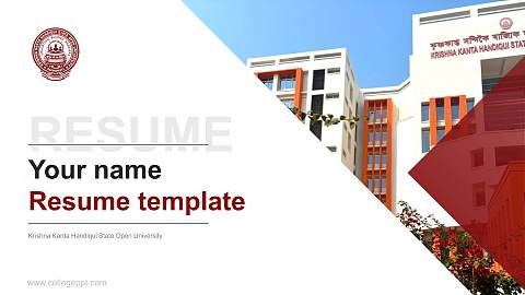 Krishna Kanta Handiqui State Open University Resume PPT Template