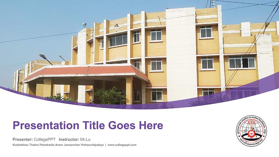 Kushabhau Thakre Patrakarita Avam Jansanchar Vishwavidyalaya Course/Courseware Creation PPT Template16:9 ratio PPT effect preview image