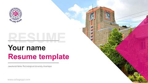 Jawaharlal Nehru Technological University, Anantapur Resume PPT Template