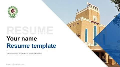 Jawaharlal Nehru Technological University, Kakinada Resume PPT Template