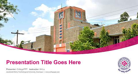 Jawaharlal Nehru Technological University, Anantapur Course/Courseware Creation PPT Template