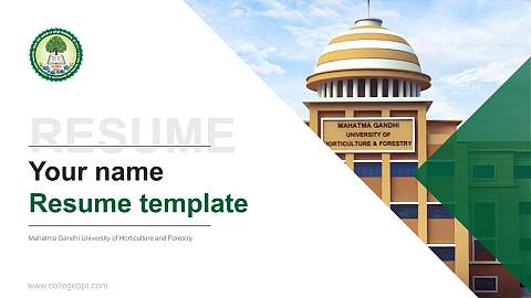 Mahatma Gandhi University of Horticulture and Forestry Resume PPT Template