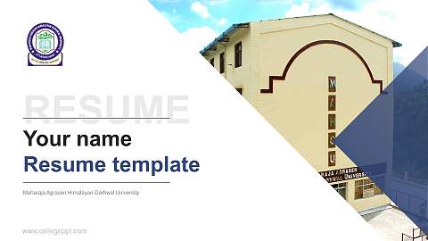 Maharaja Agrasen Himalayan Garhwal University Resume PPT Template