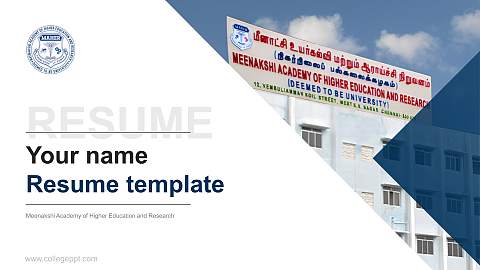 Meenakshi Academy of Higher Education and Research Resume PPT Template