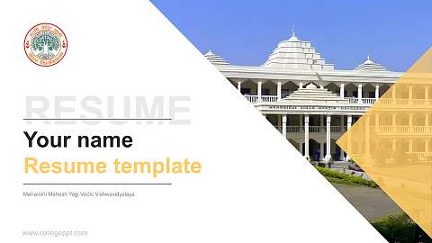 Maharishi Mahesh Yogi Vedic Vishwavidyalaya Resume PPT Template