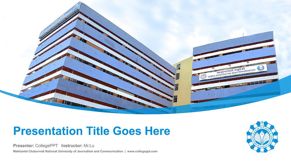 Makhanlal Chaturvedi National University of Journalism and Communication Course/Courseware Creation PPT Template16:9 ratio PPT effect preview image
