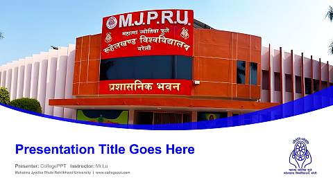 Mahatma Jyotiba Phule Rohilkhand University Course/Courseware Creation PPT Template