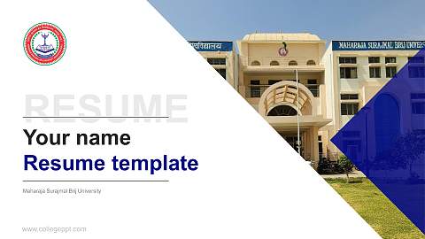 Maharaja Surajmal Brij University Resume PPT Template