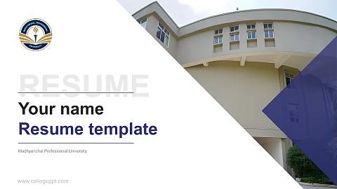 Madhyanchal Professional University Resume PPT Template