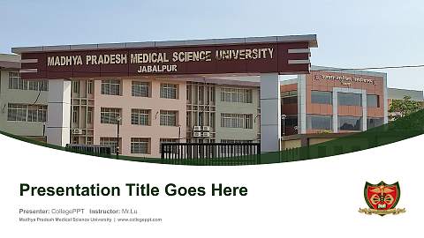 Madhya Pradesh Medical Science University Course/Courseware Creation PPT Template