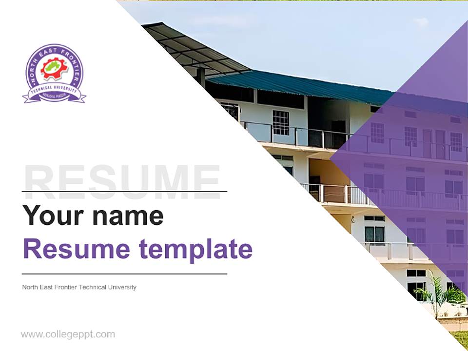 North East Frontier Technical University Resume PPT Template4:3 ratio PPT effect preview image5