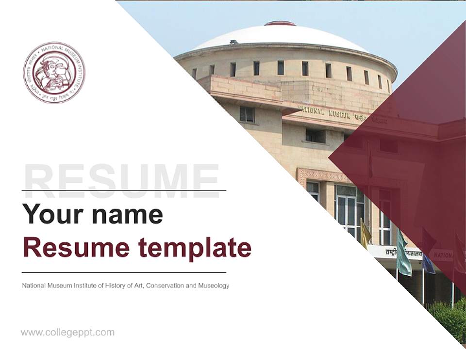 National Museum Institute of History of Art, Conservation and Museology Resume PPT Template4:3 ratio PPT effect preview image5