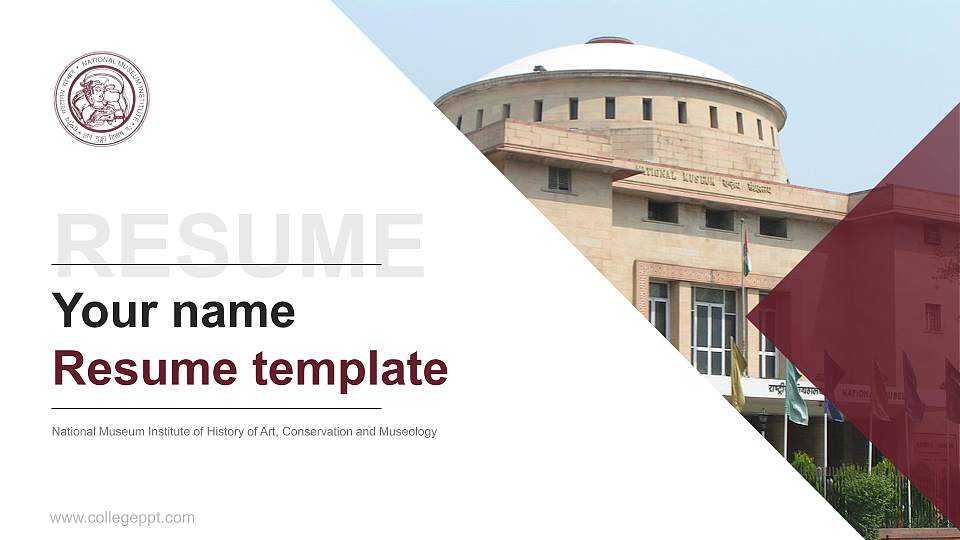 National Museum Institute of History of Art, Conservation and Museology Resume PPT Template16:9 ratio PPT effect preview image