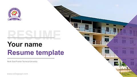North East Frontier Technical University Resume PPT Template