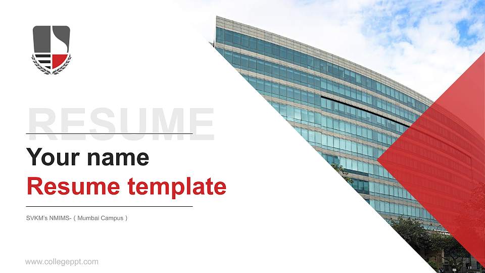 SVKM’s NMIMS-（Mumbai Campus） Resume PPT Template16:9 ratio PPT effect preview image
