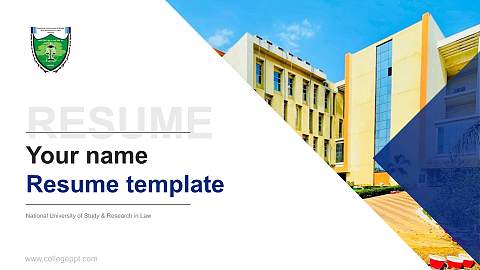 National University of Study & Research in Law Resume PPT Template
