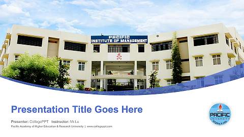 Pacific Academy of Higher Education & Research University Course/Courseware Creation PPT Template