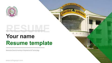 Narendra Deva University of Agriculture & Technology Resume PPT Template