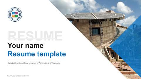 Dada Lakhmi Chand State University of Performing and Visual Arts Resume PPT Template