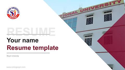 Shyam University Resume PPT Template