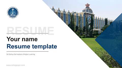 Sri Sathya Sai Institute of Higher Learning Resume PPT Template