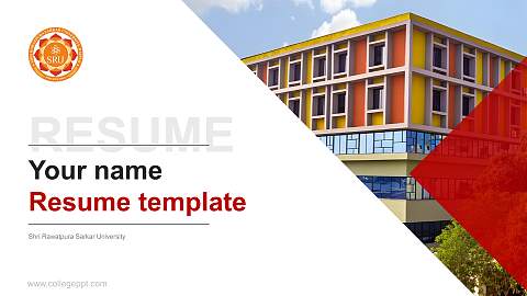 Shri Rawatpura Sarkar University Resume PPT Template