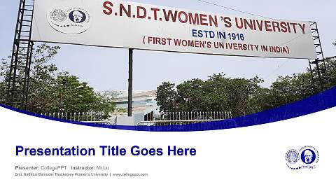 Smt. Nathibai Damodar Thackersey Women’s University Course/Courseware Creation PPT Template