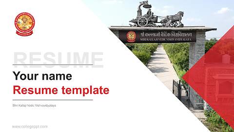 Shri Kallaji Vedic Vishvavidyalaya Resume PPT Template