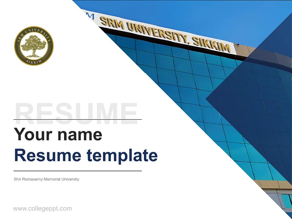 Shri Ramasamy Memorial University Resume PPT Template4:3 ratio PPT effect preview image5
