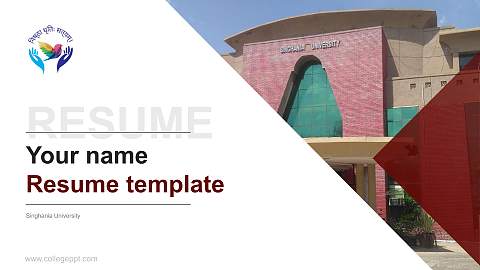 Singhania University Resume PPT Template