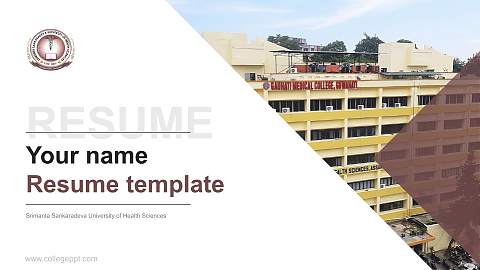 Srimanta Sankaradeva University of Health Sciences Resume PPT Template