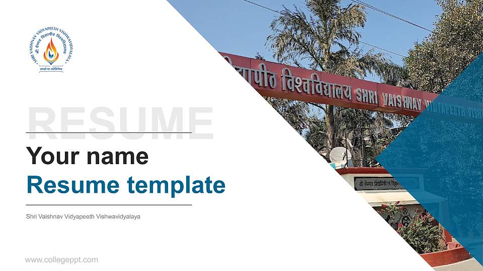 Shri Vaishnav Vidyapeeth Vishwavidyalaya Resume PPT Template16:9 ratio PPT effect preview image