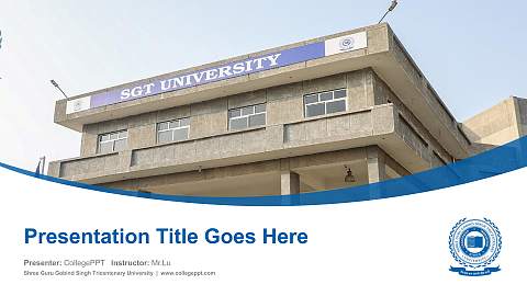 Shree Guru Gobind Singh Tricentenary University Course/Courseware Creation PPT Template