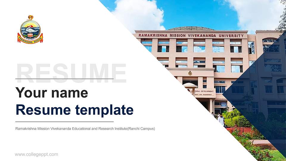 Ramakrishna Mission Vivekananda Educational and Research Institute(Ranchi Campus) Resume PPT Template16:9 ratio PPT effect preview image