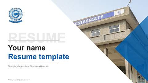 Shree Guru Gobind Singh Tricentenary University Resume PPT Template