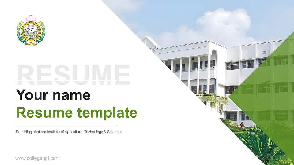 Sam Higginbottom Institute of Agriculture, Technology & Sciences Resume PPT Template16:9 ratio PPT effect preview image