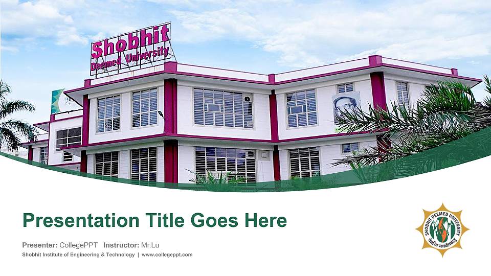 Shobhit Institute of Engineering & Technology Course/Courseware Creation PPT Template16:9 ratio PPT effect preview image