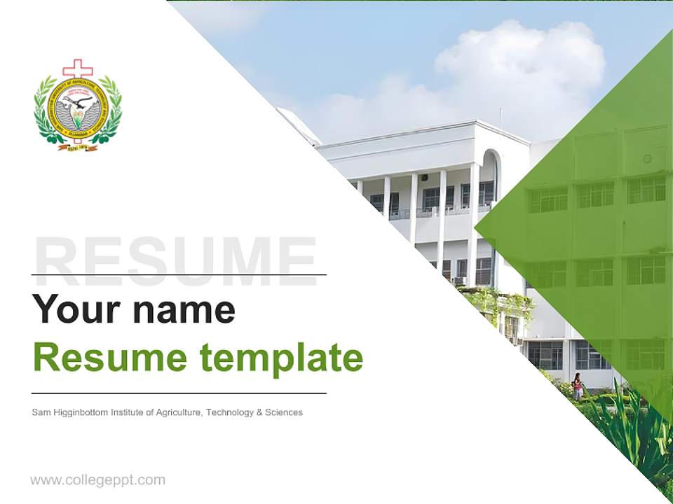 Sam Higginbottom Institute of Agriculture, Technology & Sciences Resume PPT Template4:3 ratio PPT effect preview image5