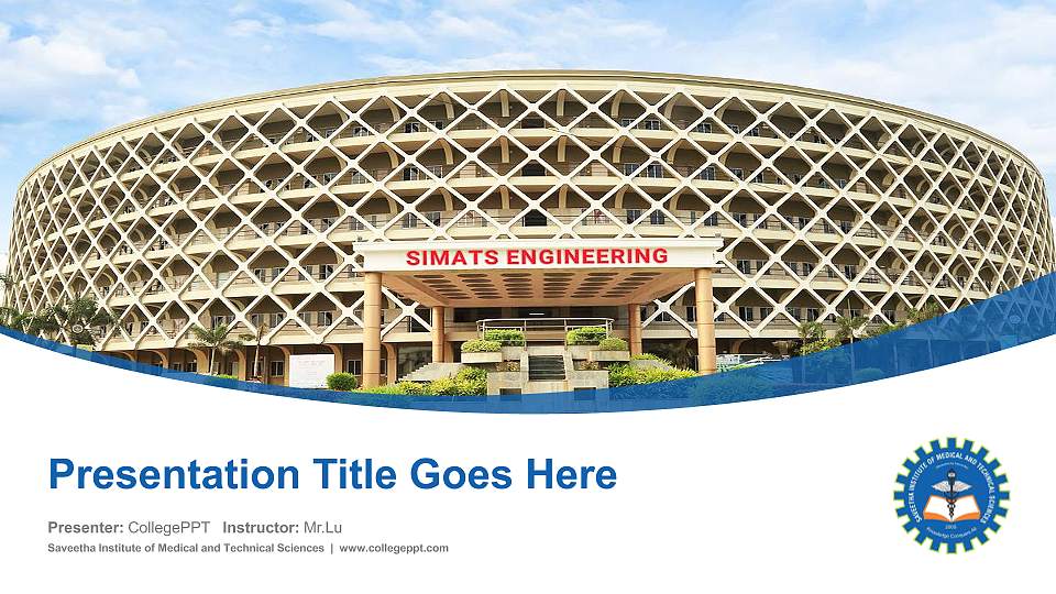 Saveetha Institute of Medical and Technical Sciences Course/Courseware Creation PPT Template16:9 ratio PPT effect preview image