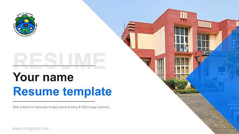 Sher-e-Kashmir University of Agricultural Science & Technology (Jammu) Resume PPT Template