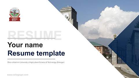 Sher-e-Kashmir University of Agricultural Science & Technology (Srinagar) Resume PPT Template