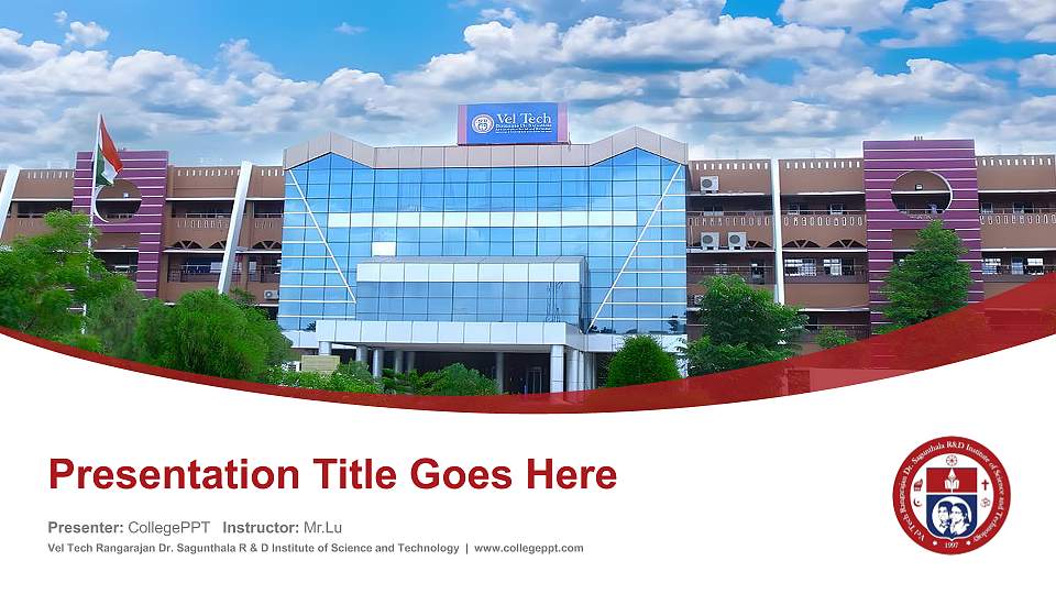 Vel Tech Rangarajan Dr. Sagunthala R & D Institute of Science and Technology Course/Courseware Creation PPT Template16:9 ratio PPT effect preview image