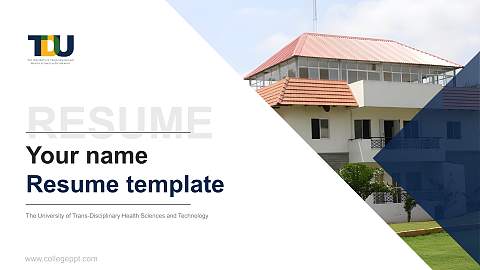 The University of Trans-Disciplinary Health Sciences and Technology Resume PPT Template